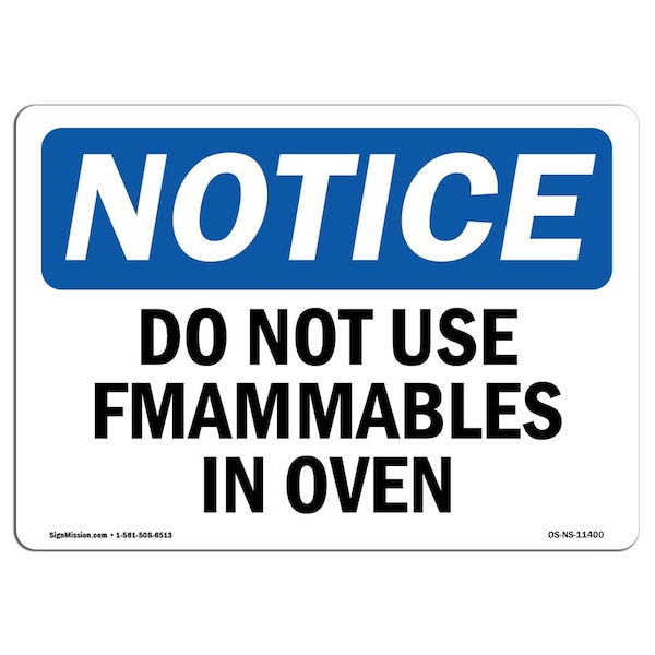 OSHA Notice Sign, 3.5" Height, 5" Width, Do Not Use Flammables In Oven Sign, Landscape, 10PK